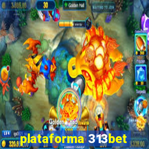 plataforma 313bet